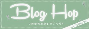 Blog hop zum Jahreskatalog 2017-2018